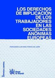 DERECHOS DE IMPLICACIÓN DE LOS TRABAJADORES EN LAS SOCIEDADES ANÓNIMAS EUROPEAS, LOS | 9788499850047 | INSA PONCE DE LEÓN, FERNANDO-LUIS