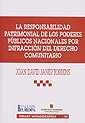 RESPONSABILIDAD PATRIMONIAL DE LOS PODERES PÚBLICOS NACIONALES POR INFRACCIÓN DEL DERECHO COMUNITARIO, LA | 9788484425465 | JANER TORRENS, JOAN DAVID