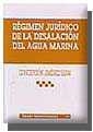 RÉGIMEN JURÍDICO DE LA DESALACIÓN DEL AGUA MARINA | 9788484427599 | JIMÉNEZ SHAW, CONCEPCIÓN