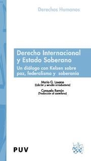 DERECHO INTERNACIONAL Y ESTADO SOBERANO | 9788484566243 | KELSEN, HANS / CAMPAGNOLO, UMBERTO / LOSANO, MARIO G.