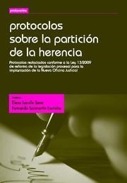 PROTOCOLOS SOBRE LA PARTICIÓN DE LA HERENCIA | 9788498769913 | LACALLE SERER, ELENA / SANMARTÍN ESCRICHE, FERNANDO