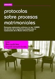 PROTOCOLOS SOBRE PROCESOS MATRIMONIALES | 9788498767520 | LACALLE SERER, ELENA / SANMARTÍN ESCRICHE, FERNANDO