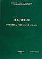 CONTRATO, EL : ESTRUCTURA, FORMACIÓN Y EFICACIA | 9788480024358 | LALAGUNA DOMÍNGUEZ, ENRIQUE