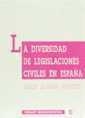 DIVERSIDAD DE LEGISLACIONES CIVILES EN ESPAÑA, LA | 9788480027045 | LALAGUNA DOMÍNGUEZ, ENRIQUE