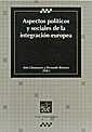 ASPECTOS POLÍTICOS Y SOCIALES DE LA INTEGRACIÓN EUROPEA | 9788480027496 | LLAMAZARES, IVAN / REINARES, FERNADO