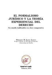 FORMALISMO JURÍDICO Y LA TEORÍA EXPERIENCIAL DEL DERECHO, EL | 9788498764215 | LLANO ALONSO, FERNANDO H.