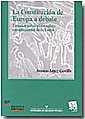 CONSTITUCIÓN DE EUROPA A DEBATE, LA | 9788484561965 | LÓPEZ CASTILLO, ANTONIO