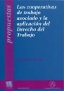 COOPERATIVAS DE TRABAJO ASOCIADO Y LA APLICACIÓN DEL DERECHO DEL TRABAJO, LAS | 9788484566182 | LÓPEZ GANDÍA, JUAN