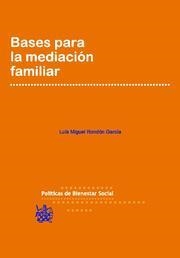 BASES PARA LA MEDIACIÓN FAMILIAR | 9788490047545 | RONDÓN GARCÍA, LUIS MIGUEL