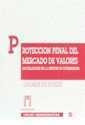 PROTECCIÓN PENAL DEL MERCADO DE VALORES. INFIDELIDADES EN LA GESTIÓN DE PATRIMONIOS | 9788480024624 | RUIZ RODRÍGUEZ, LUIS RAMÓN