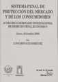 SISTEMA PENAL DE PROTECCIÓN DEL MERCADO Y DE LOS CONSUMIDORES | 9788484425090 | RUIZ RODRÍGUEZ, LUIS RAMÓN