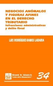 NEGOCIOS ANÓMALOS Y FIGURAS AFINES EN EL DERECHO TRIBUTARIO | 9788498767841 | RODRÍGUEZ-RAMOS LADARIA, LUIS