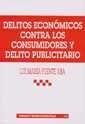DELITOS ECONÓMICOS CONTRA LOS CONSUMIDORES Y DELITO PUBLICITARIO | 9788484425205 | PUENTE ABA, LUZ MARÍA