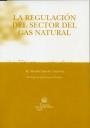 REGULACIÓN DEL SECTOR DEL GAS NATURAL, LA | 9788484565635 | SÁNCHEZ GUTIÉRREZ, M. MATILDE