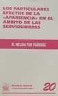 PARTICULARES EFECTOS DE LA APARIENCIA EN EL ÁMBITO DE LAS SERVIDUMBRES | 9788480027793 | TUR FAÚNDEZ, M. NELIDA
