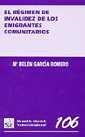 RÉGIMEN DE INVALIDEZ DE LOS EMIGRANTES COMUNITARIOS, EL | 9788484422358 | GARCÍA ROMERO, Mª BELÉN