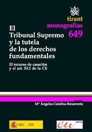 TRIBUNAL SUPREMO Y LA TUTELA DE LOS DERECHOS FUNDAMENTALES, EL | 9788498768244 | CATALINA BENAVENTE, Mª DE LOS ÁNGELES