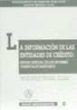 INFORMACIÓN DE LAS ENTIDADES DE CRÉDITO, LA. ESTUDIO ESPECIAL DE LOS INFORMES COMERCIALES BANCARIOS | 9788480029919 | FERRANDO VILLALBA, Mª DE LOURDES