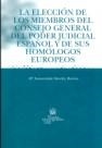 ELECCIÓN DE LOS MIEMBROS DEL CONSEJO GENERAL DEL PODER JUDICIAL ESPAÑOL Y DE SUS HOMÓLOGOS EUROPEOS, LA | 9788484427889 | SÁNCHEZ BARRIOS, Mª INMACULADA