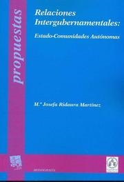 RELACIONES INTERGUBERNAMENTALES ESTADO-COMUNIDADES AUTÓNOMAS | 9788498765113 | RIDAURA MARTÍNEZ, Mª JOSÉ