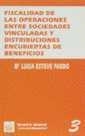 FISCALIDAD DE LAS OPERACIONES ENTRE SOCIEDADES VINCULADAS Y DISTRIBUCIONES ENCUBIERTAS DE BENEFICIOS | 9788480023450 | ESTEVE PARDO, Mª LUISA
