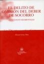DELITO DE OMISIÓN DEL DEBER DE SOCORRO, EL | 9788484561880 | MANUEL ARÁUZ ULLOA