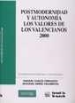 POSTMODERNIDAD Y AUTONOMÍA LOS VALORES DE LOS VALENCIANOS 2000 | 9788484423232 | GARCÍA FERRANDO, MANUEL / ARIÑO VILLARROYA, ANTONIO
