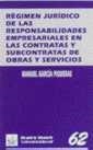 RÉGIMEN JURÍDICO DE LAS RESPONSABILIDADES EMPRESARIALES EN LAS CONTRATAS Y SUBCONTRATAS DE OBRAS Y SERVICIOS | 9788480026130 | GARCÍA PIQUERAS, MANUEL