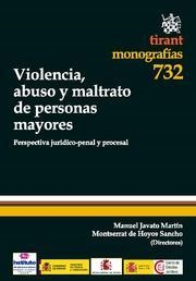VIOLENCIA, ABUSO Y MALTRATO DE PERSONAS MAYORES | 9788498769456 | JAVATO MARTÍN, MANUEL / DE HOYOS SANCHO, MONSERRAT