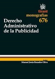DERECHO ADMINISTRATIVO DE LA PUBLICIDAD | 9788498766905 | ROZADOS OLIVA, MANUEL JESÚS