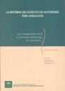 REFORMA DEL ESTATUTO DE AUTONOMÍA PARA ANDALUCÍA, LA : LAS COMPETENCIAS DE LA COMUNIDAD AUTÓNOMA DE ANDALUCÍA | 9788483333846 | TEROL BECERRA, MANUEL JOSÉ