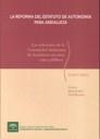 REFORMA DEL ESTATUTO DE AUTONOMÍA PARA ANDALUCÍA, LA : LAS RELACIONES DE LA COMUNIDAD AUTÓNOMA CON OTROS ENTES PÚBLICOS | 9788483333853 | TEROL BECERRA, MANUEL JOSÉ