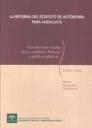 REFORMA DEL ESTATUTO DE AUTONOMÍA PARA ANDALUCÍA, LA. LOS DERECHOS SOCIALES DE LOS ANDALUCES. DEBERES Y POLÍTICAS PÚBLICAS | 9788483333839 | TEROL BECERRA, MANUEL JOSÉ