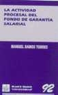 ACTIVIDAD PROCESAL DEL FONDO DE GARANTIA SALARIAL, LA | 9788480029797 | RAMOS TORRES, MANUEL