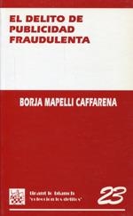DELITO DE PUBLICIDAD FRAUDULENTA, EL | 9788480029759 | MAPELLI CAFFARENA, BORJA