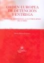 ORDEN EUROPEA DE DETENCIÓN Y ENTREGA | 9788498761665 | MARCOS FRANCISCO, DIANA