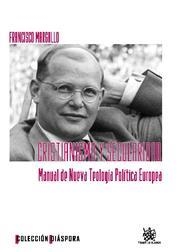 CRISTIANISMO Y SECULARIDAD. MANUAL DE NUEVA TEOLOGÍA POLÍTICA EUROPEA | 9788484568353 | MARGALLO, FRANCISCO