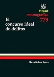 CONCURSO IDEAL DE DELITOS, EL | 9788490045244 | ROIG TORRES, MARGARITA