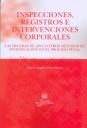 INSPECCIONES, REGISTROS E INTERVENCIONES CORPORALES | 9788484568483 | PÉREZ MARÍN, MARÍA ÁNGELES