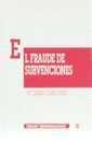 FRAUDE DE SUBVENCIONES, EL | 9788480023566 | GÓMEZ RIVERO, MARÍA DEL CARMEN