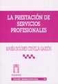 PRESTACIÓN DE SERVICIOS PROFESIONALES, LA | 9788484422525 | CERVILLA GARZÓN, MARÍA DOLORES