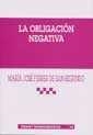 OBLIGACIÓN NEGATIVA, LA | 9788484422891 | FERRER DE SAN SEGUNDO, MARÍA JOSÉ
