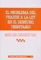 PROBLEMA DEL FRAUDE A LA LEY EN DERECHO TRIBUTARIO, EL | 9788484424918 | CARRASQUER CLARÍ, MARÍA LUISA