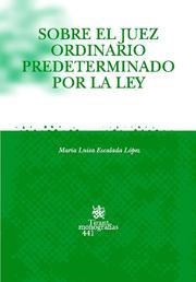 SOBRE EL JUEZ ORDINARIO PREDETERMINADO POR LA LEY | 9788484566144 | ESCALADA LÓPEZ, MARÍA LUISA
