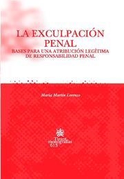 EXCULPACIÓN PENAL, LA | 9788498763904 | MARTÍN LORENZO, MARÍA
