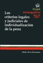 CRITERIOS LEGALES Y JUDICIALES DE INDIVIDUALIZACIÓN DE LA PENA, LOS | 9788490044360 | BESIO HERNÁNDEZ, MARTÍN