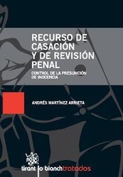 RECURSO DE CASACIÓN Y DE REVISIÓN PENAL | 9788498768442 | MARTÍNEZ ARRIETA, ANDRÉS