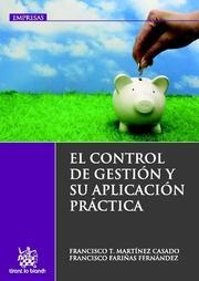 CONTROL DE GESTIÓN Y SU APLICACIÓN PRÁCTICA, EL | 9788498769982 | MARTÍNEZ CASADO, FRANCISCO TOMÁS / FARIÑAS FERNÁNDEZ, FRANCISCO