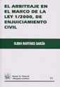 ARBITRAJE EN EL MARCO DE LA LEY 1/2000, DE ENJUICIAMIENTO CIVIL, EL | 9788484425755 | MARTÍNEZ GARCÍA, ELENA