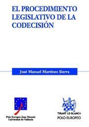 PROCEDIMIENTO LEGISLATIVO DE LA CODECISIÓN, EL | 9788498760118 | MARTÍNEZ SIERRA, JOSÉ MANUEL